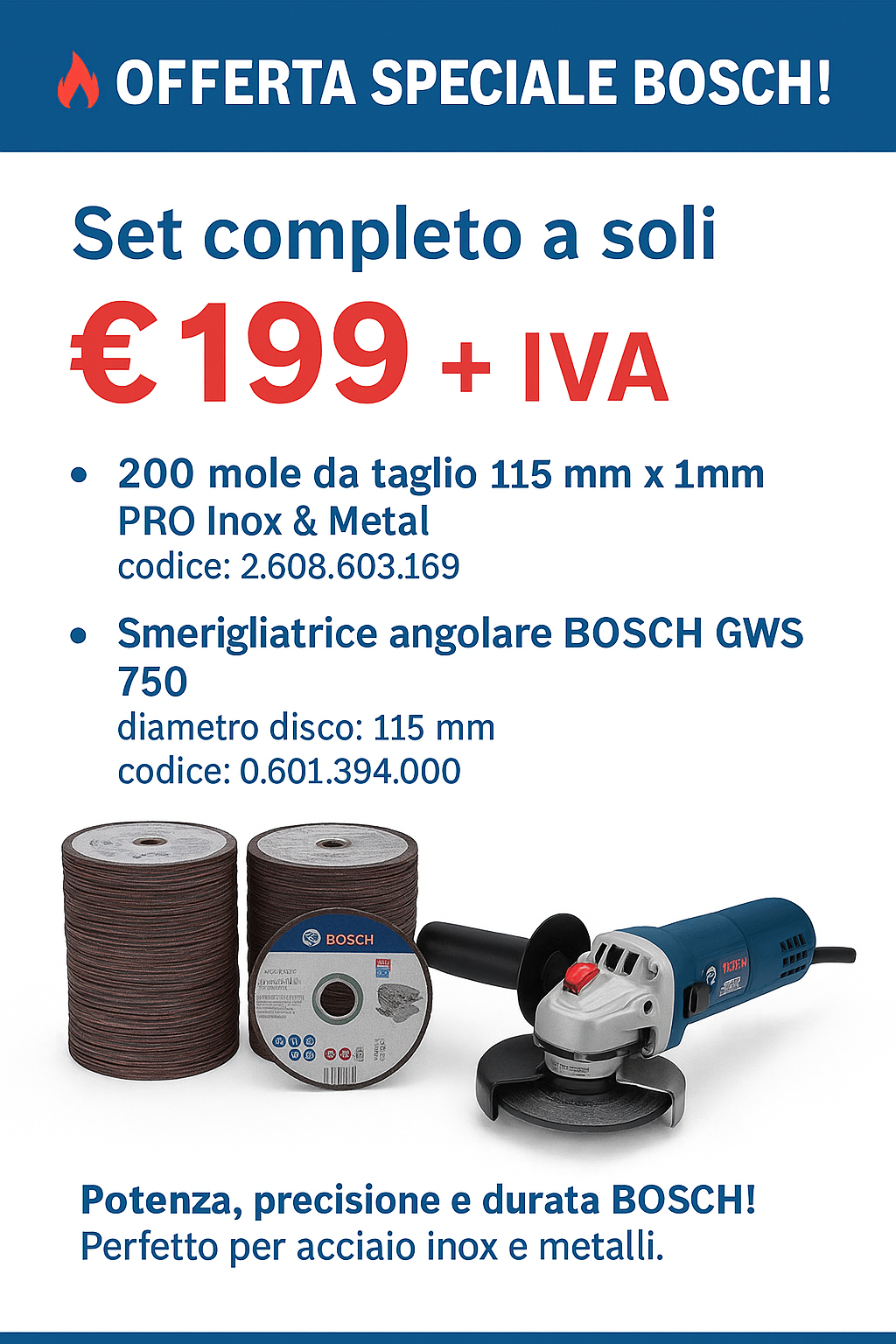 OFFERTA SPECIALE  Smerigliatrice Angolare Bosch GWS 750 Professional 115mm 750W + 200 Mole Dischi Da Taglio 115mmX1mm Pro Inox & Metal
