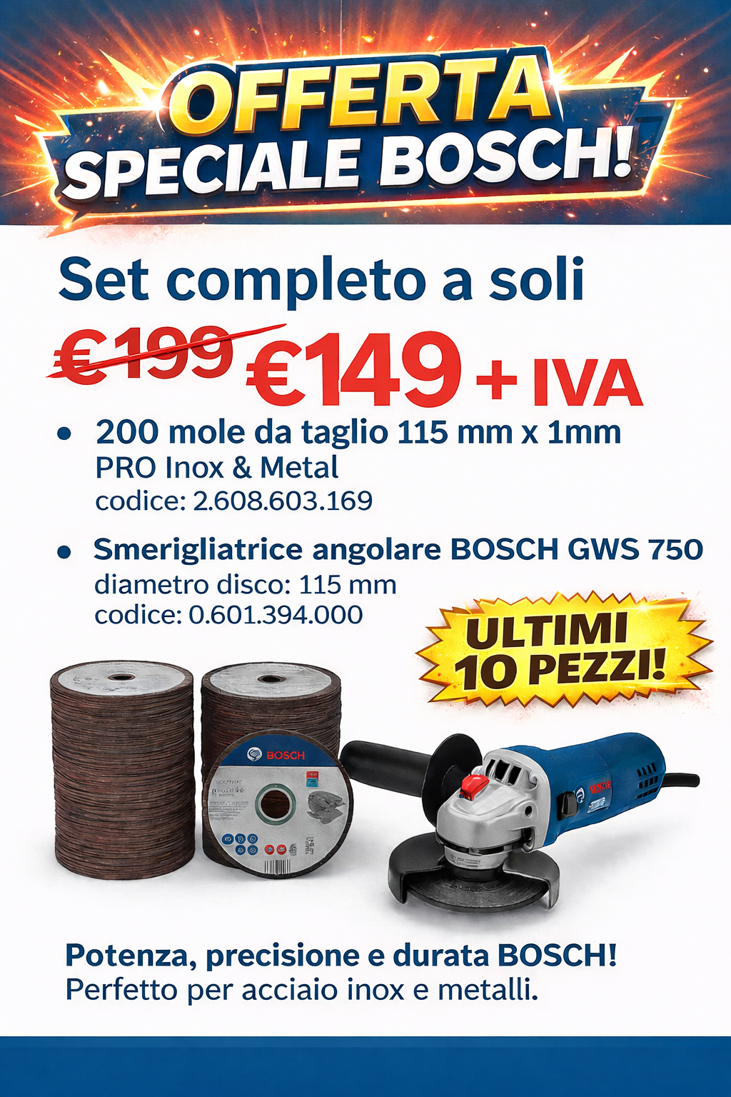 OFFERTA SPECIALE  Smerigliatrice Angolare Bosch GWS 750 Professional 115mm 750W + 200 Mole Dischi Da Taglio 115mmX1mm Pro Inox & Metal